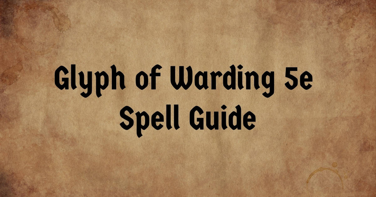 Glyph of Warding 5e